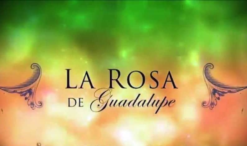 La Rosa de Guadalupe
