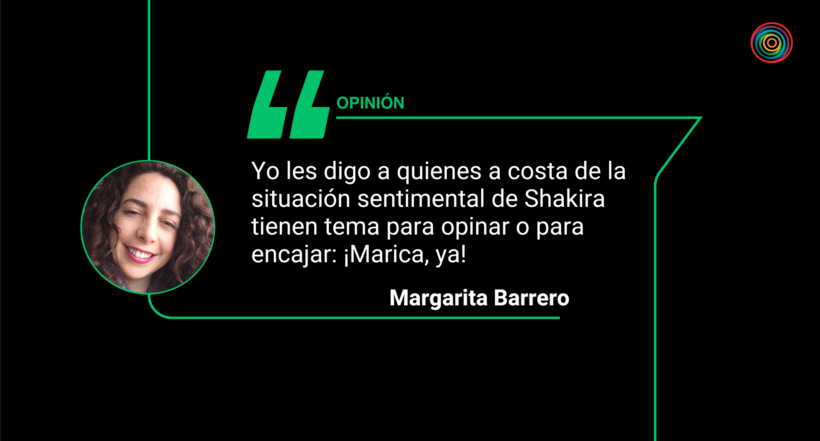 Columna de opinión sobre la separación de Shakira y Piqué