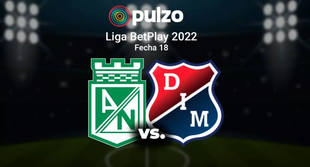 Clásico Medellín vs Nacional hoy | A qué es el partido de Nacional hoy: ver en vivo el partido de Liga BetPlay; transmisión en vivo por Internet.