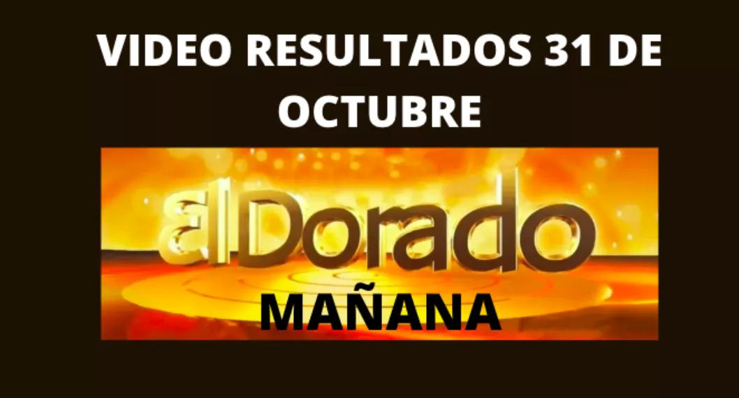 Resultado El Dorado Mañana hoy 28 de octubre: número ganador y premio