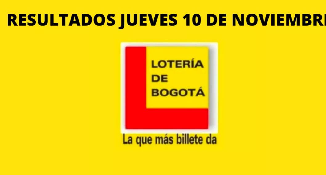 Resultado de Lotería de Bogotá: último sorteo del 10 de noviembre y números