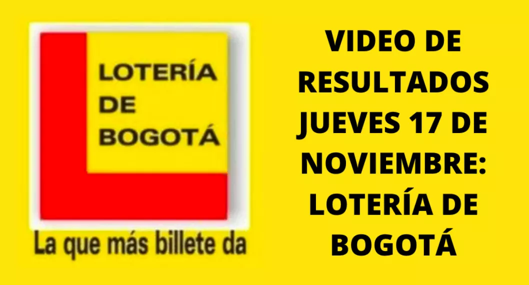 Resultado último sorteo Lotería de Bogotá del 17 de noviembre: números y premios