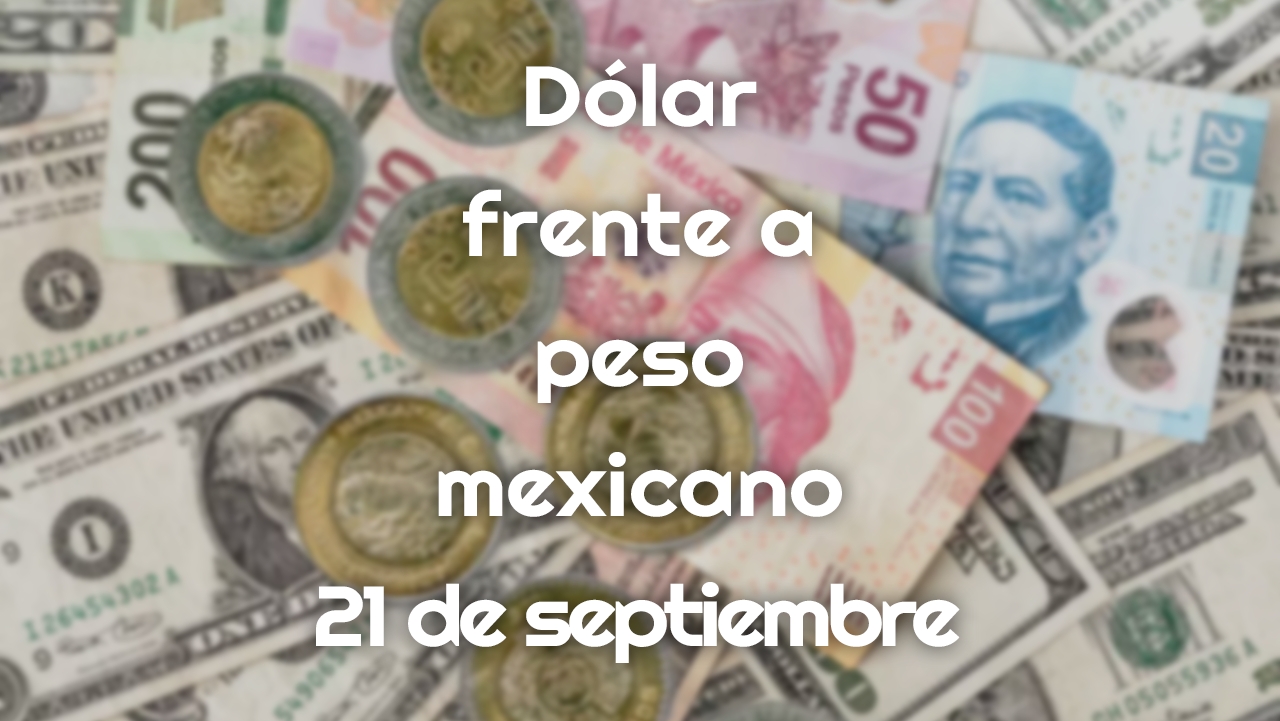 Precio del dólar 21 de septiembre
