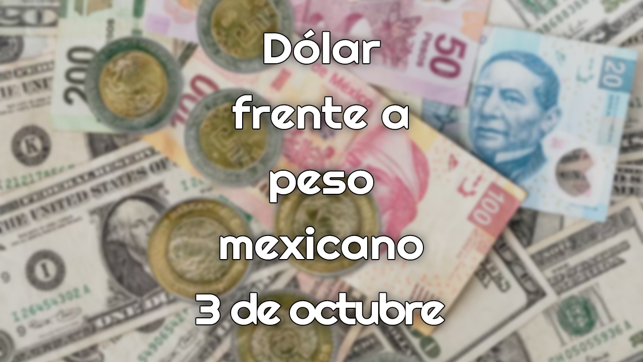 Precio del dólar 3 de octubre