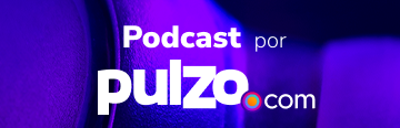 Podcast por Pulzo