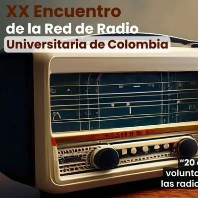 En Bogotá se llevará a cabo el encuentro de las emisoras universitarias de Colombia del 12 al 15 de julio. El tema central será la inteligencia artificial.