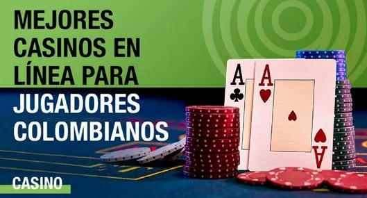 Conoce los mejores casinos para jugadores colombianos