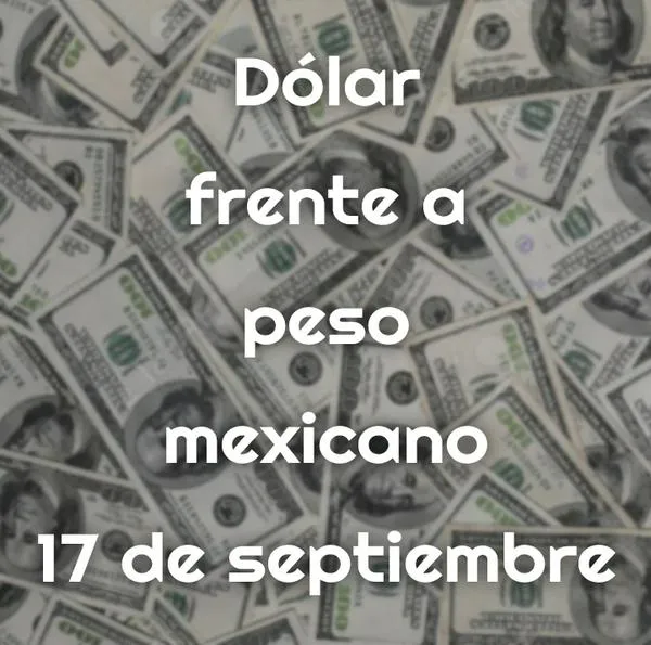 Precio del dólar 17 de septiembre