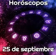 Horóscopo hoy 25 de septiembre