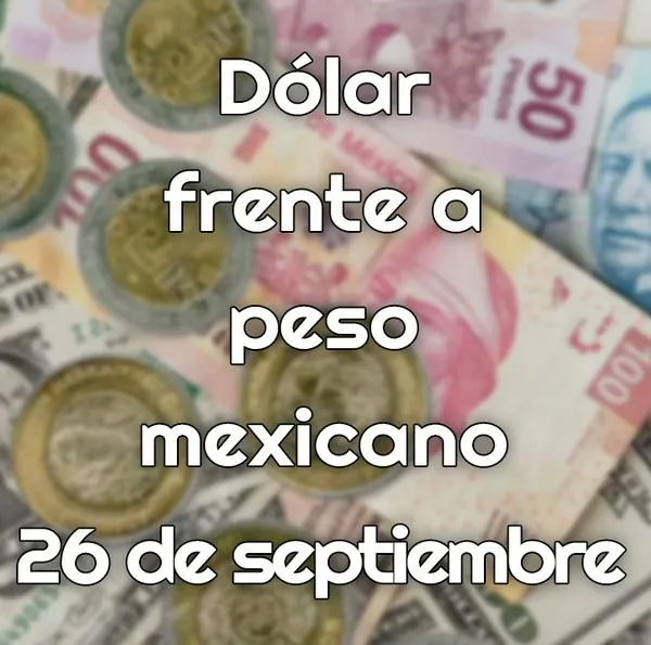 Precio del dólar 26 de septiembre