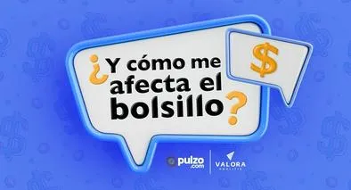 La nueva alianza entre Pulzo y Valora Analitik, llama '¿Y cómo me afecta el bolsillo?' con consejos sobre finanzas personales.