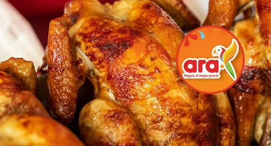 Ara tiene pollo asado barato en Colombia: cuál empresa lo fabrica y prepara