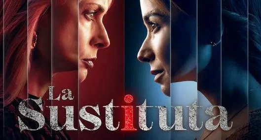 Cuál es el elenco de la serie 'La Sustituta': cómo verla en Vix y Canal RCN.