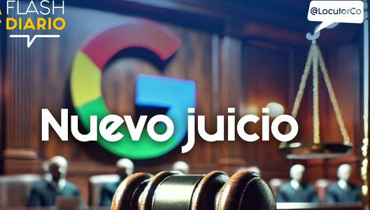 El juicio que podría dividir a Google