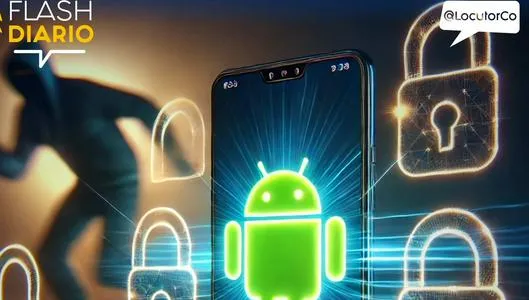 Actualización de Android blinda tus datos contra robos