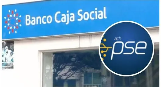 Fotos de Bancco Caja Social y PSE, en nota de cómo hacer pagos por PSE a Banco Caja Social, cuánto se demoran a Nequi y demás