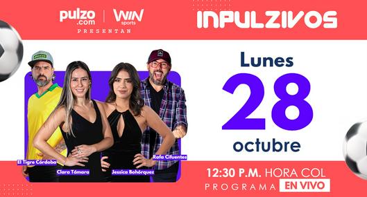 Inpulzivos EN VIVO: programa del lunes 28 de octubre, Liga BetPlay, Balón de Oro y más