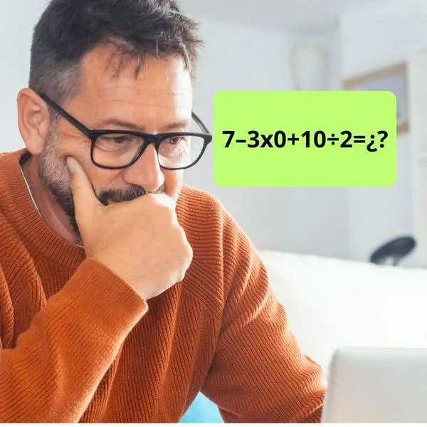 ¿Cuál es la respuesta a 7–3x0+10÷2? Reto que pocos llegan a resolver