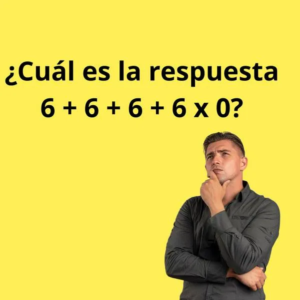 ¿Cuál es la respuesta a 6 + 6 + 6 + 6 x 0? Pocos llegan al resultado