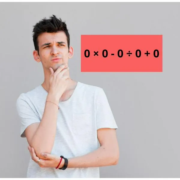 ¿Cuál es la respuesta a 0 × 0 - 0 ÷ 0 + 0? Acertijo que nadie puede resolver