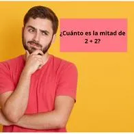 ¿Cuál es la mitad de dos más dos? Pocos son los que ven la trampa y lo hacen bien