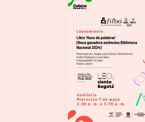 Lanzamiento FILBo: Libro 'Huso de palabras', ganador de la Beca Estímulos 2024 