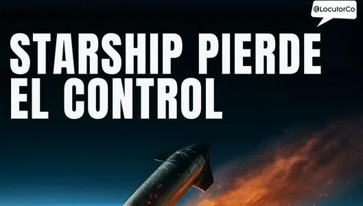 Starship pierde el control