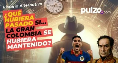 ¿Qué hubiera pasado si la Gran Colombia no se hubiera separado?