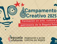Campamento Creativo: planeación del futuro del arte y la cultura de Bogotá  