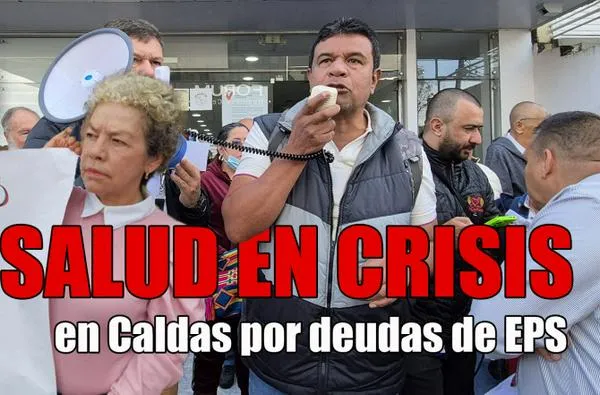 Crisis de salud en Caldas: las millonarias deudas de Nueva EPS que afectan a miles de usuarios, en Un Café