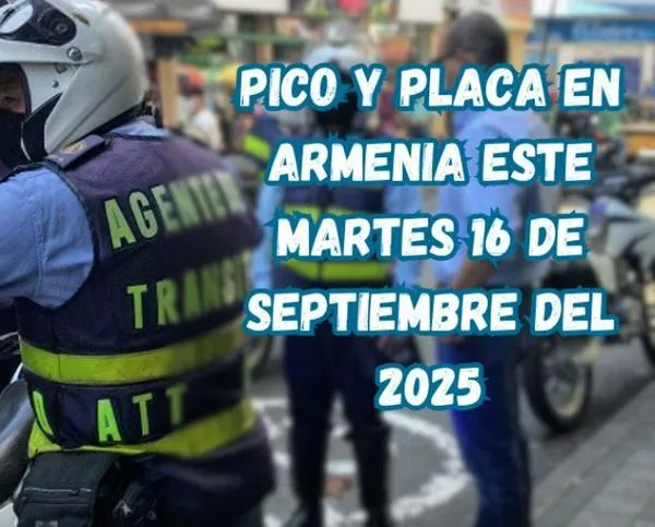 Pico y placa en Armenia (Quindío) este martes 16 de septiembre del 2025​