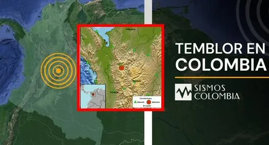 Sigue temblando en Colombia y reportan dos sismos en menos de tres horas