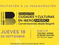  Jornada inaugural del Encuentro Ciudades y Culturas en Iberoamérica ¡Vamos! 