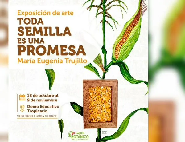 “Toda semilla es una promesa”: exposición de María Eugenia Trujillo en el Jardín Botánico de Bogotá 