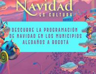 Navidad es Cultura 2025 llega a Funza, Cota, Chía, Mosquera y más municipios aledaños a Bogotá ¡Conoce la programación! 