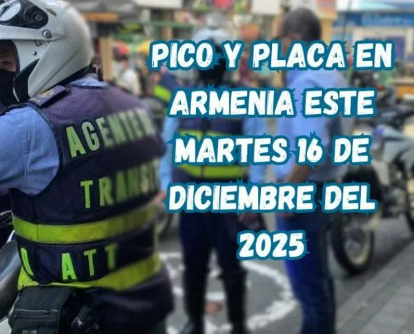 Pico y placa en Armenia (Quindío) este martes, 16 de diciembre del 2025