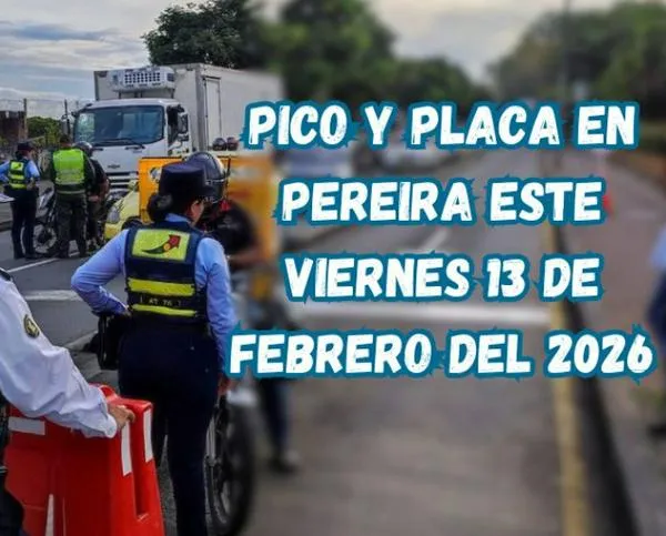 Pico y placa en Pereira (Risaralda) este viernes, 13 de febrero del 2026