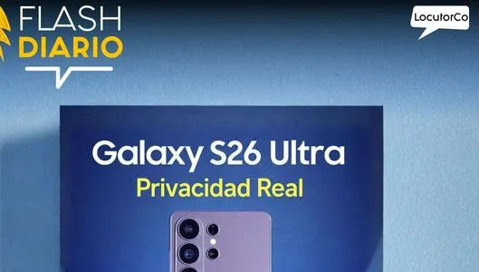 Samsung Galaxy S26 Ultra - Privacidad real o puro marketing