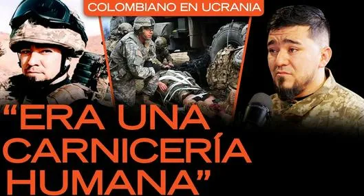 Habló militar colombiano que fue llevado con engaños a la guerra de Ucrania