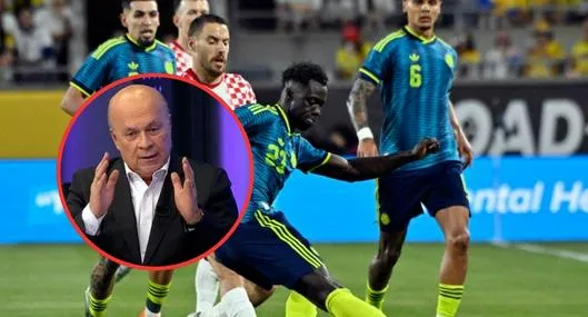 Carlos Antonio Vélez le tiró con todo a Colombia tras derrota ante Croacia