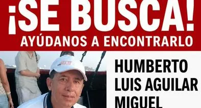 Humberto Luis Aguilar Miguel, de 63 años, está desaparecido. Fue visto con gorra, camiseta y tenis blancos.
