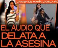 Revelan mentiras que hay detrás del crimen de María Camila Potosí