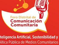 ¿Sabes cómo se sostienen los medios comunitarios en la era digital? Asiste al Foro Distrital de Comunicación Comunitaria este sábado 1 de agosto 