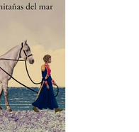 Alejandra Jaramillo lanza “Las ermitañas del mar”: primer capítulo de su nueva novela