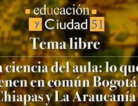 Revista del IDEP Bogotá que invita a pensar la escuela desde sus propios territorios ¡Edición número 51!  