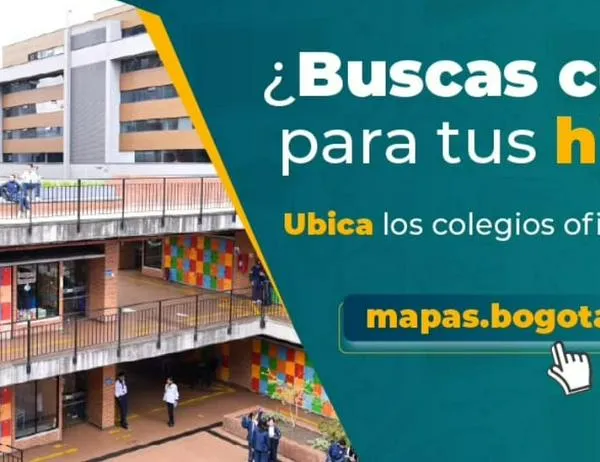 ¿Buscas cupo para tus hijos? Ubica fácilmente los colegios oficiales en Mapas Bogotá  