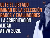 Conoce el listado preliminar de seleccionados a la convocatoria de Pares Evaluadores y Jurados 2026 