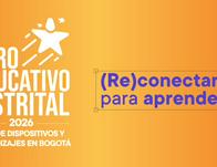 Ya están abiertas las inscripciones para el Foro Educativo Distrital 2026 
