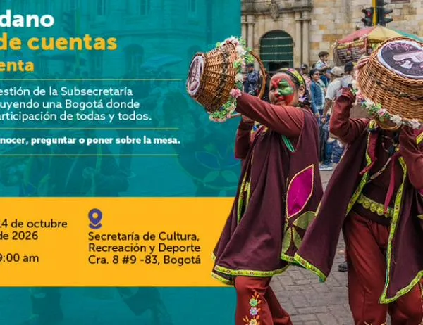 Bogotá avanza con más oportunidades para la cultura, mayor participación ciudadana y una agenda conectada con el mundo 