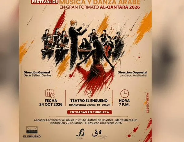 Festival de música y danza árabe en gran formato ALQÁNTARA 2026: asiste el 24 de octubre 